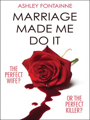 cover image of Marriage Made Me Do It